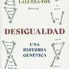 Desigualdad. Una historia genética