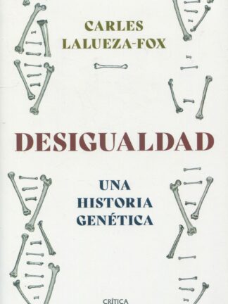 Desigualdad. Una historia genética
