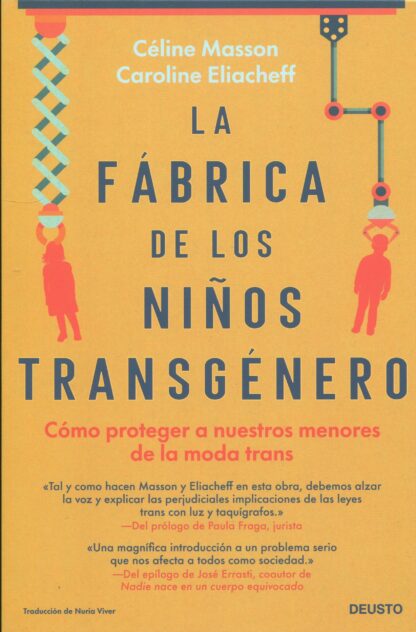 La fábrica de los niños transgénero. Cómo proteger a nuestros menores de la moda trans
