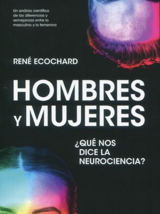 Hombres y mujeres: ¿ qué nos dice la neurociencia?