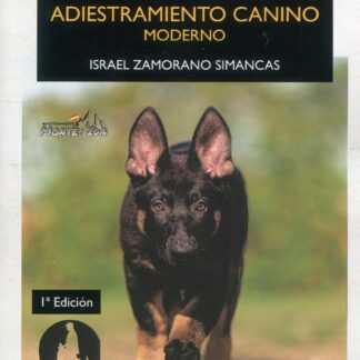 Teoría y práctica del adiestramiento canino moderno