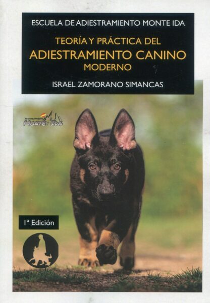 Teoría y práctica del adiestramiento canino moderno