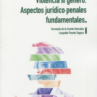 Violencia de género. Aspectos jurídico-penales fundamentales 2023