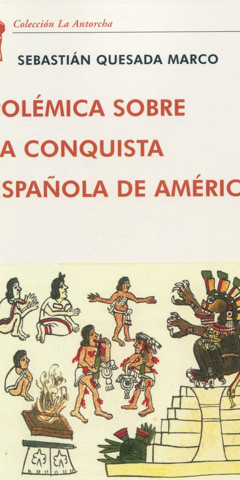 Polémica sobre la conquista española americana 9788472098855
