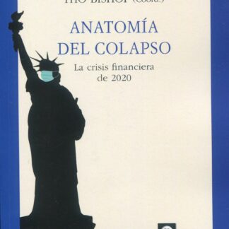 Anatomía del colapso. La crisis financiera de 2020