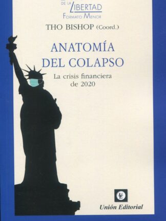 Anatomía del colapso. La crisis financiera de 2020
