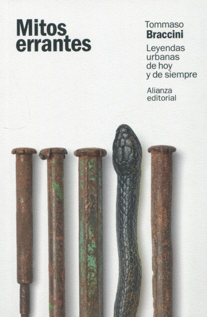 Mitos errantes. Leyendas urbanas de hoy y de siempre