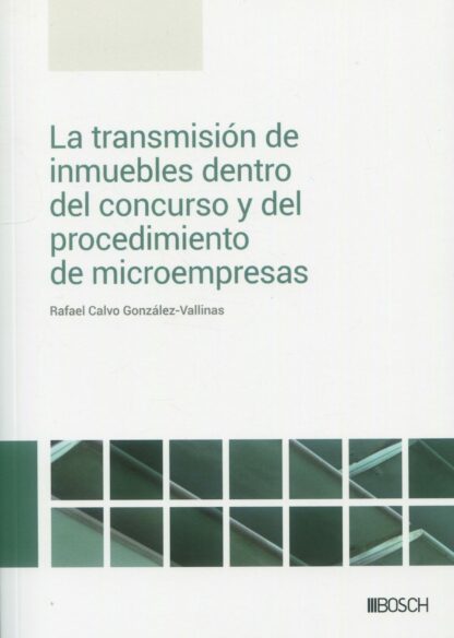 Transmisión de inmuebles dentro del concurso y del procedimiento de microempresas