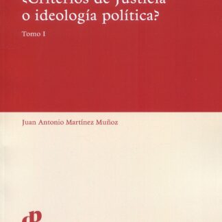 Derechos Humanos ¿criterios de justicia o ideología política? 2023 2 Tomos