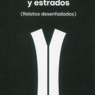 De letrados y estrados. (Relatos desenfadados)