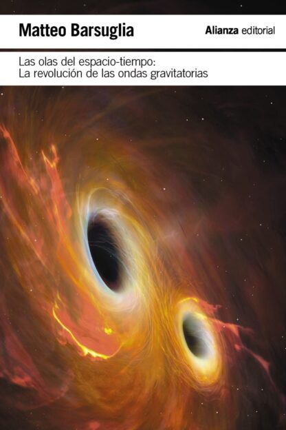 Las olas del espacio-tiempo.La revolución de las ondas gravitacionales