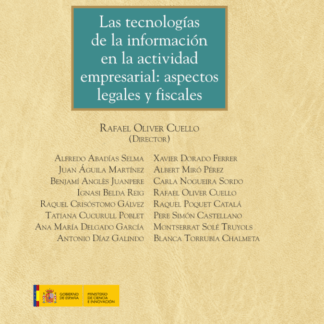 Las tecnologías de la información en la actividad empresarial: aspectos legales y fiscales