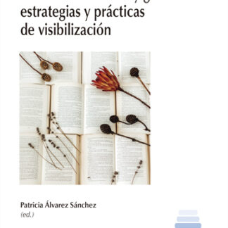Traducción literaria y género: estrategias y prácticas de visibilización