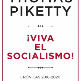 ¡Viva el socialismo! Crónicas 2016-2020
