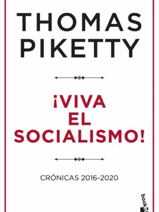 ¡Viva el socialismo! Crónicas 2016-2020