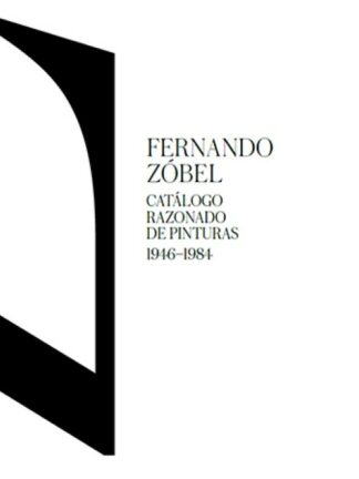 Fernando Zóbel. Catálogo razonado de pinturas 1946-1984