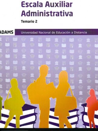 Escala Auxiliar Administrativa Temario 2.  Universidad Nacional de Educación a Distancia (UNED)