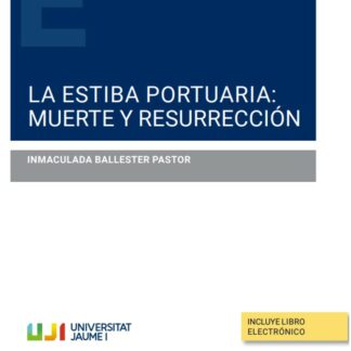 Estiba portuaria: muerte y resurrección