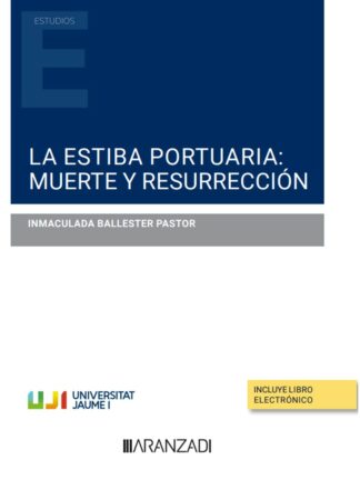 Estiba portuaria: muerte y resurrección