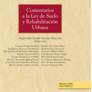 Comentarios a la ley del suelo y rehabilitación urbana