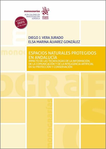 Espacios naturales protegidos en Andalucía . Impacto de las Tecnologías de la Información