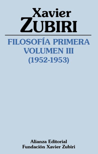 Filosofía primera (1952-1953). Volumen III. La estructura de la inteligencia
