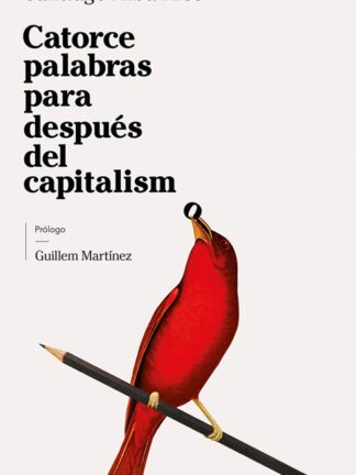 Catorce palabras para después del capitalismo
