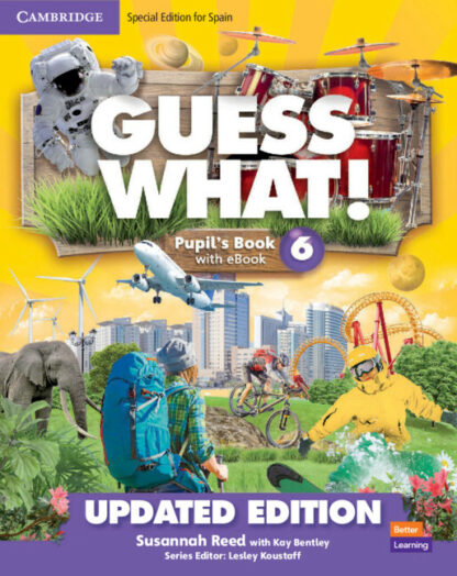 Guess What! Level 6 Pupil's Book. Special Edition for Spain Updated