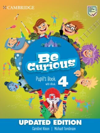 Be Curious Level 4 Pupil's Book with eBook Updated