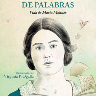 La cuidadora de palabras Vida de María Moliner