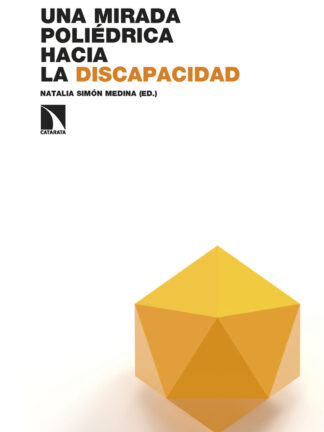 Una mirada poliédrica hacia la discapacidad