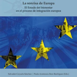 Sonrisa de Europa. El estado del bienestar en el proceso de integración europea
