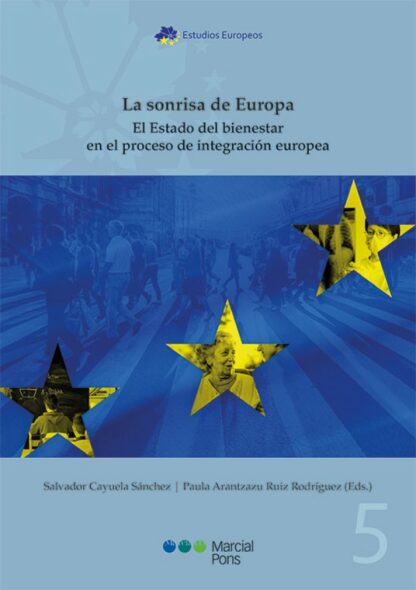 Sonrisa de Europa. El estado del bienestar en el proceso de integración europea
