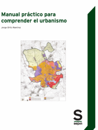 Manual práctico para comprender el urbanismo