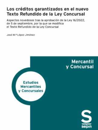 Los créditos garantizados en el nuevo Texto Refundido de la Ley Concursal