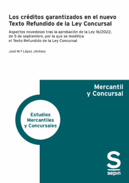 Los créditos garantizados en el nuevo Texto Refundido de la Ley Concursal