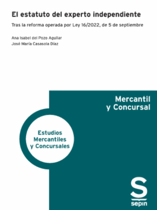 El estatuto del experto independiente. Tras la reforma operada por Ley 16/2022, de 5 de septiembre