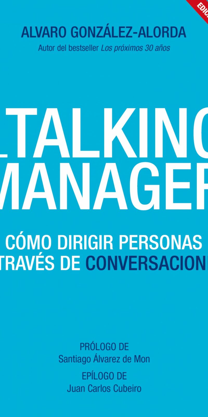 Talking Manager. Cómo Dirigir Personas a través de Conversaciones