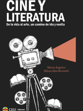 Cine y literatura. De la vida al arte, un camino de ida y vuelta