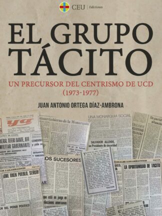 Grupo tácito. Un precursor del centrismo de UCD (1973-1977)