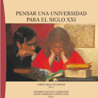 Pensar una universidad para el siglo XXI