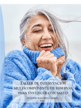 Taller de intervención multicomponente de reservas para envejecer con salud