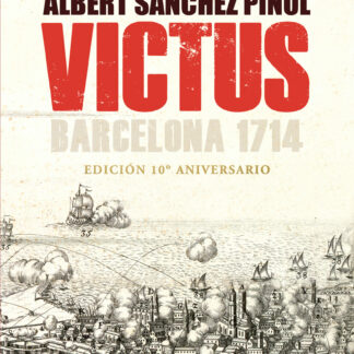 Victus (edición actualizada en castellano) Barcelona 1714