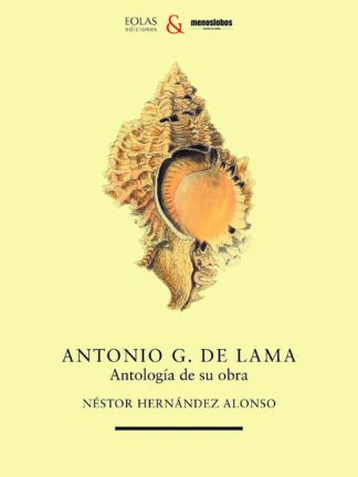 Antonio G. de Lama. Antología de su obra