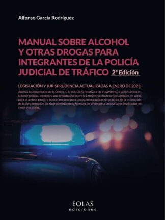 Manual sobre alcohol y otras drogas para integrantes de la policía judicial de tráfico 2023