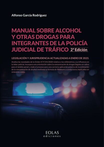 Manual sobre alcohol y otras drogas para integrantes de la policía judicial de tráfico 2023