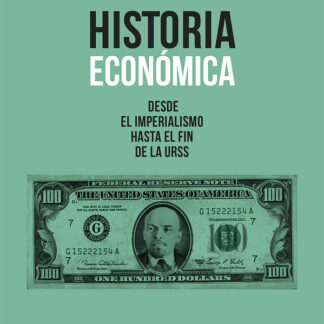Historia económica desde el Imperialismo hasta el fin de la URSS