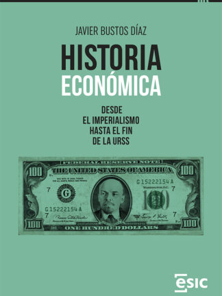 Historia económica desde el Imperialismo hasta el fin de la URSS