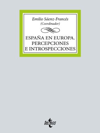 España en Europa. Percepciones e introspecciones
