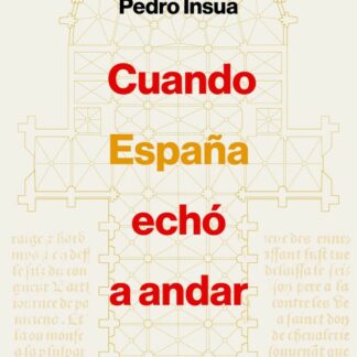 Cuando España echó a andar